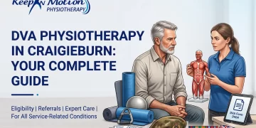 DVA Physiotherapy in Craigieburn: A Complete Guide for Veterans